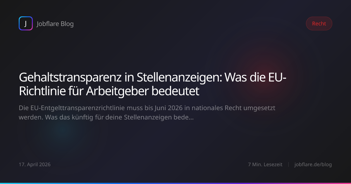 Gehaltstransparenz in Stellenanzeigen: Was die EU-Richtlinie für Arbeitgeber bedeutet