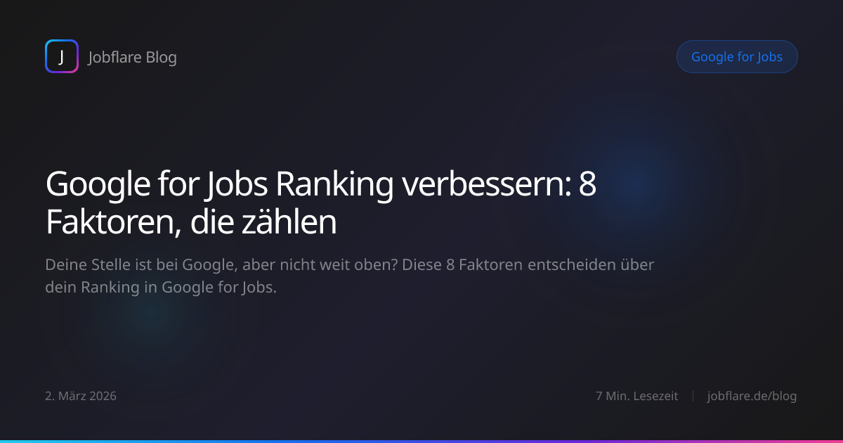 Google for Jobs Ranking verbessern: 8 Faktoren, die zählen