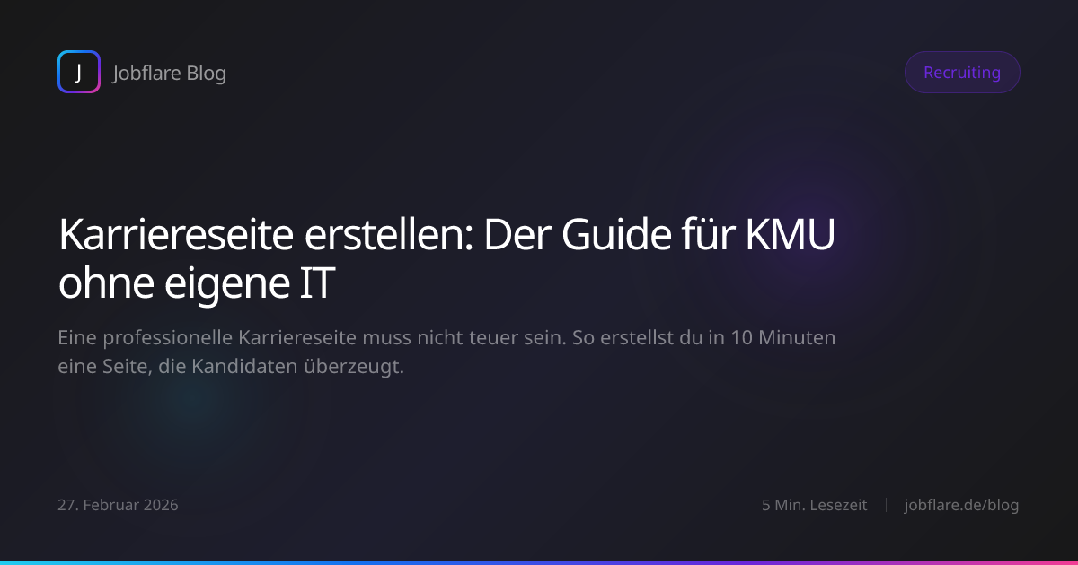 Karriereseite erstellen: Der Guide für KMU ohne eigene IT