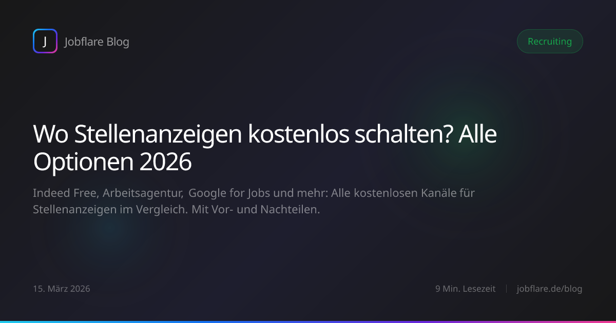 Wo Stellenanzeigen kostenlos schalten? Alle Optionen 2026